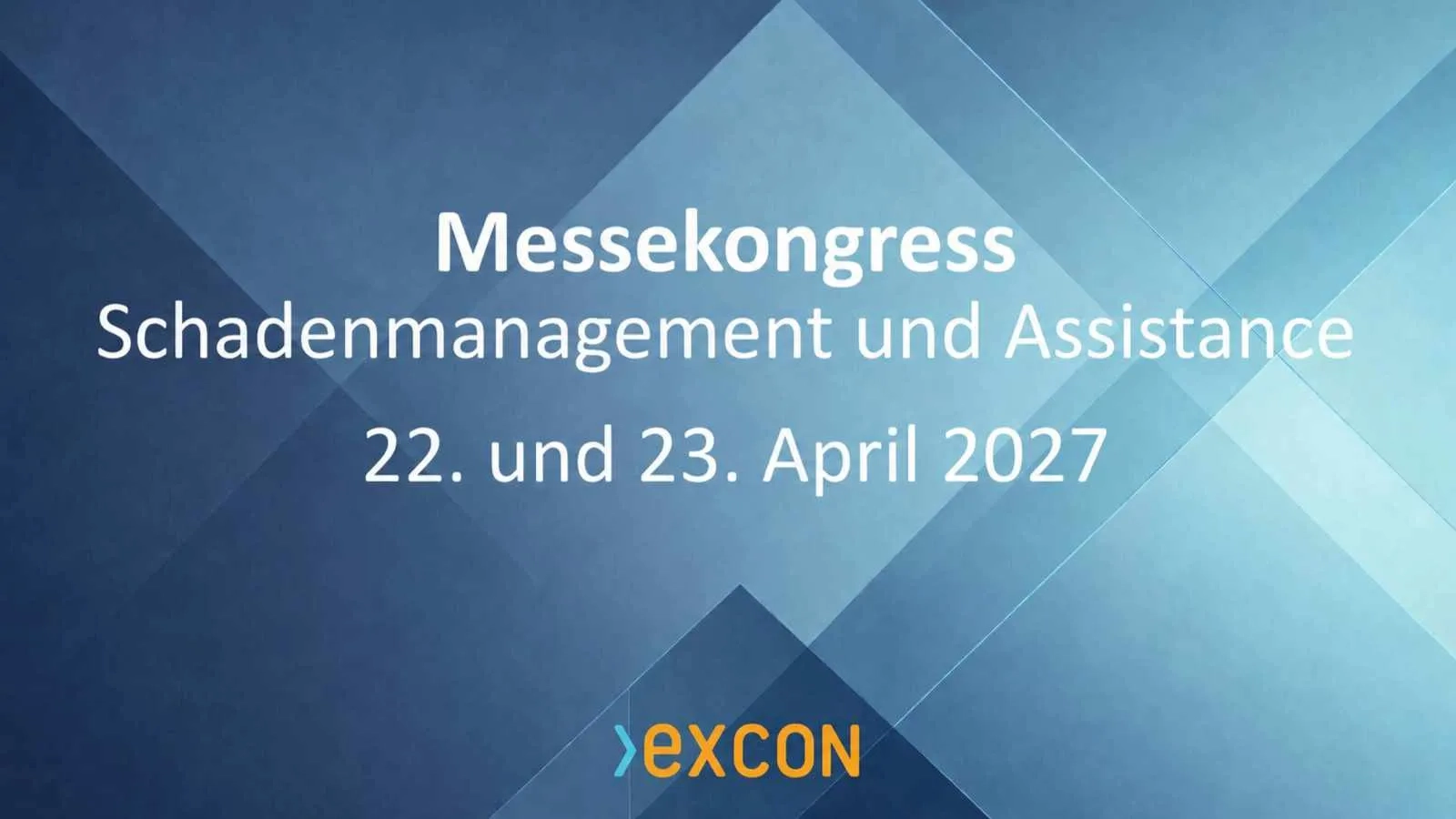 Messekongress Schadenmanagement und Assistance 2027 